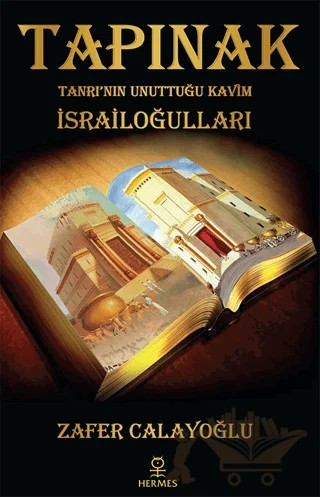 Tapınak - Tanrı’nın Unuttuğu Kavim İsrailoğulları – Zafer Calayoğlu – Hermes Yayınları kitap kapağı