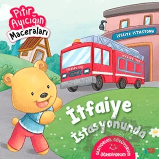 İtfaiye İstasyonunda - Pıtır Ayıcığın Maceraları – Fatma Hazan Türkkol – Minik Ada kitap kapağı