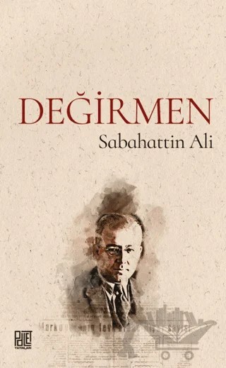 Değirmen – Sabahattin Ali – Palet Yayınları kitap kapağı