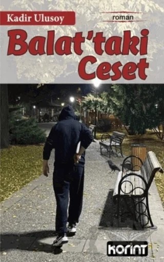 Balat'taki Ceset – Kadir Ulusoy – Korint Yayıncılık kitap kapağı