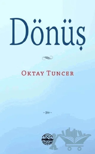 Dönüş – Oktay Tuncer – Mühür Kitaplığı kitap kapağı