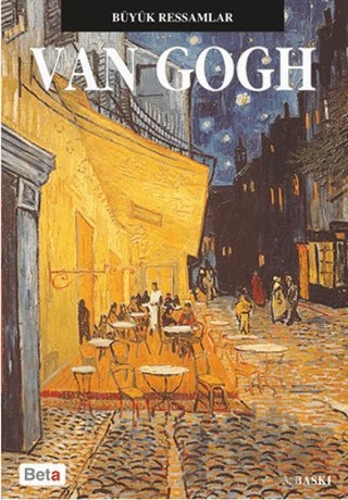 Büyük Ressamlar : Van Gogh – David Spence – Beta Kitap kitap kapağı