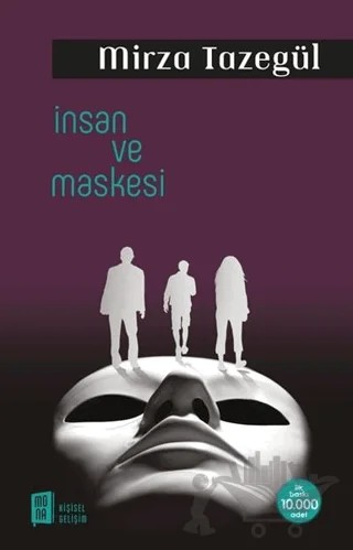 İnsan ve Maskesi – Mirza Tazegül – Mona Kitap kitap kapağı