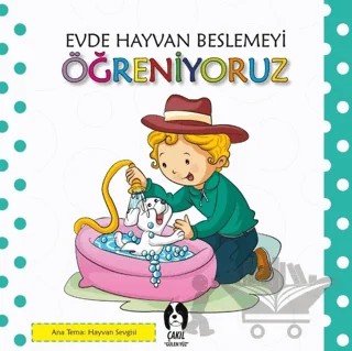 Evde Hayvan Beslemeyi Öğreniyoruz – Kolektif – Çakıl Yayınları kitap kapağı