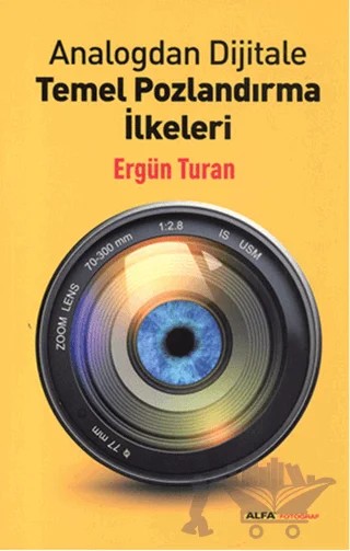 Analogdan Dijitale Temel Pozlandırma İlkeleri – Ergün Turan – Alfa Yayınları kitap kapağı