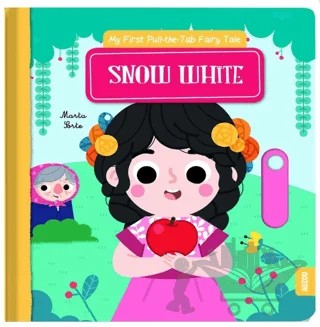 Snow White My First Pull The Tab Fairy Tales – Nima Patel – Auzou Books kitap kapağı