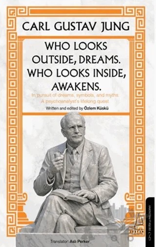 Who Looks Outside Dreams Who Looks İnside Awakens – Özlem Küskü – Destek Yayınları kitap kapağı