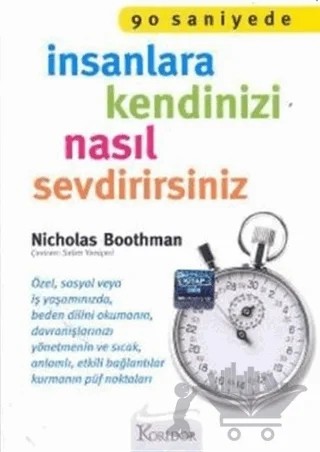 90 Saniyede İnsanlara Kendinizi Nasıl Sevdirirsiniz – Nicholas Boothman – Koridor Yayıncılık kitap kapağı