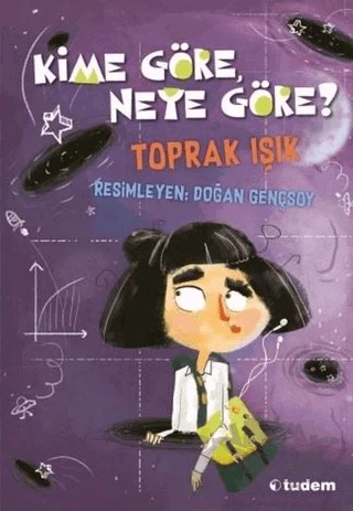 Kime Göre, Neye Göre? – Toprak Işık – Tudem Yayınları kitap kapağı