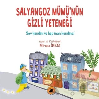 Salyangoz Mümü’nün Gizli Yeteneği – Mirace İrem – 2E Kitap kitap kapağı