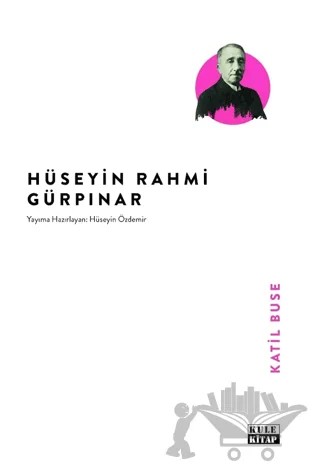 Katil Buse – Hüseyin Rahmi Gürpınar – Kule Kitap kitap kapağı