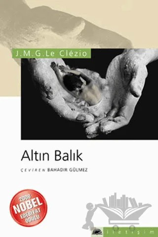 Altın Balık – Jean-Marie Gustave Le Clezio – İletişim Yayınevi kitap kapağı