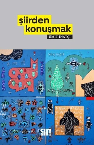 Şiirden Konuşmak – Ümit İnatçı – Şiirden Yayıncılık kitap kapağı