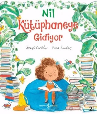 Nil Kütüphaneye Gidiyor – Joseph Coelho – İş Bankası Kültür Yayınları kitap kapağı