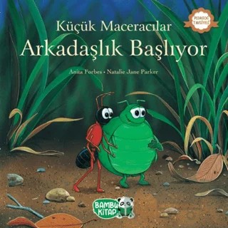 Küçük Maceracılar - Arkadaşlık Başlıyor – Anita Forbes – Bambu Kitap kitap kapağı