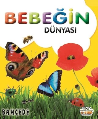 Bebeğin Dünyası Bahçede – Kollektif – 0-6 Yaş Yayınları kitap kapağı