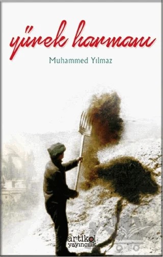 Yürek Harmanı – Muhammed Yılmaz – Artikel Yayıncılık kitap kapağı
