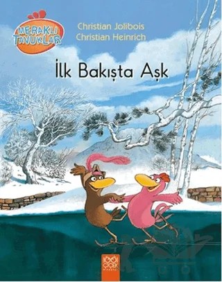 Meraklı Tavuklar - İlk Bakışta Aşk – Christian Heinrich, Christian Jolibois – 1001 Çiçek Kitaplar kitap kapağı