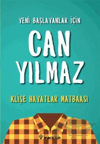 Klişe Hayatlar Matbaası – Can Yılmaz – İnkılap Kitabevi kitap kapağı