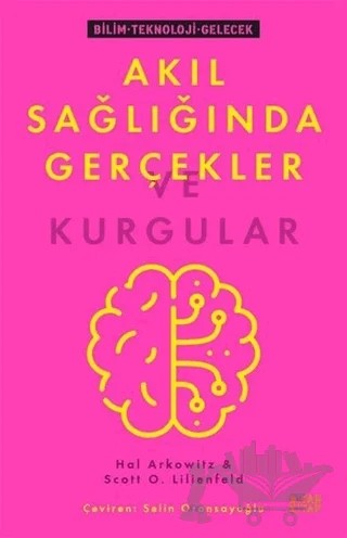 Akıl Sağlığında Gerçekler ve Kurgular – Hal Arkowitz, Scott O. Lilienfeld – Siyah Kitap kitap kapağı