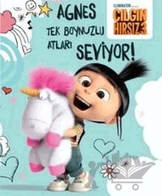 Çılgın Hırsız 3 - Agnes Tek Boynuzlu Atları Seviyor – Kolektif – Doğan Egmont Yayıncılık kitap kapağı