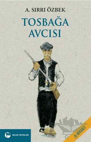 Tosbağa Avcısı – A. Sırrı Özbek – Belge Yayınları kitap kapağı