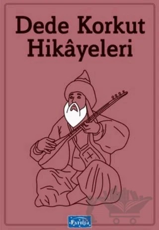 Dede Korkut Hikayeleri – Kolektif – Parıltı Yayınları kitap kapağı