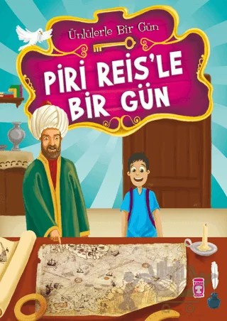 Piri Reis’le Bir Gün – Mustafa Orakçı – Timaş Çocuk kitap kapağı
