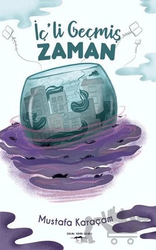 İç'li Geçmiş Zaman – Mustafa Karaçam – Sokak Kitapları Yayınları kitap kapağı