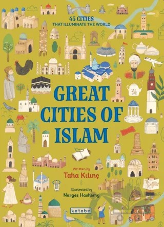 Great Cities of Islam – Taha Kılınç – Ketebe Çocuk kitap kapağı