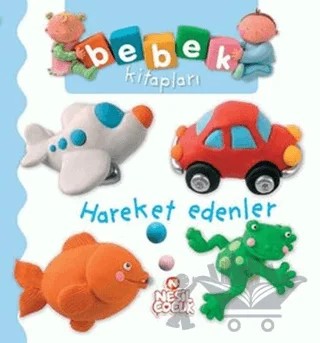Bebek Kitapları - Hareket Edenler – Kolektif – Nesil Çocuk Yayınları kitap kapağı