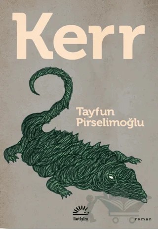 Kerr – Tayfun Pirselimoğlu – İletişim Yayınevi kitap kapağı