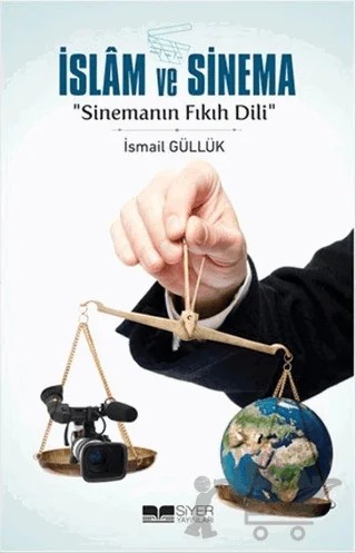 İslam ve Sinema – İsmail Güllük – Siyer Yayınları kitap kapağı