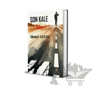 Son Kale – Ahmet Satan – Dionysos Yayın Group kitap kapağı