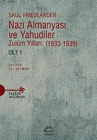 Nazi Almanyası ve Yahudiler Cilt 1 – Saul Friedlander – İletişim Yayınevi kitap kapağı