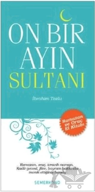 Onbir Ayın Sultanı – İbrahim Tozlu – Semerkand Yayınları kitap kapağı