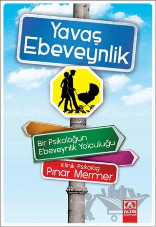 Yavaş Ebeveynlik – Pınar Mermer – Altın Kitaplar kitap kapağı