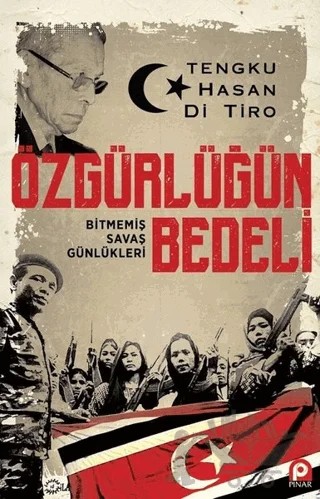 Özgürlüğün Bedeli – Tengku Hasan Di Tiro – Pınar Yayınları kitap kapağı