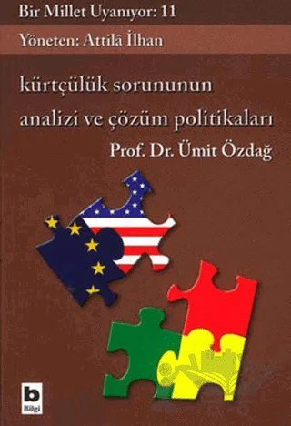 Kürtçülük Sorununun Analizi ve Çözüm Politikaları Bir Millet Uyanıyor: 11 – Ümit Özdağ – Bilgi Yayınevi kitap kapağı