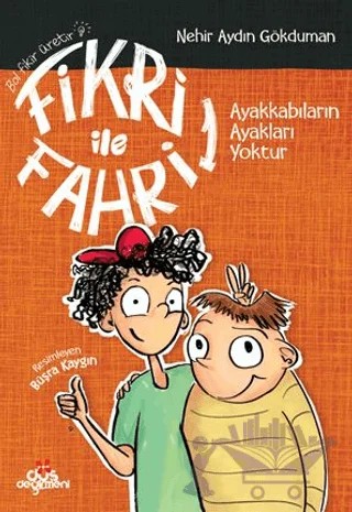 Fikri ile Fahri 1 - Ayakkabıların Ayakları Yoktur – Nehir Aydın Gökduman – Düş Değirmeni kitap kapağı