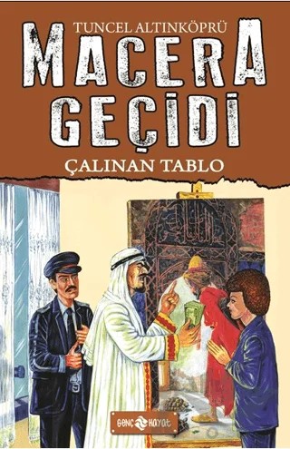 Çalınan Tablo / Macera Geçidi 19 – Tuncel Altınköprü – Genç Hayat kitap kapağı