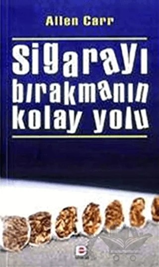 Sigarayı Bırakmanın Kolay Yolu – Allen Carr – E Yayınları kitap kapağı
