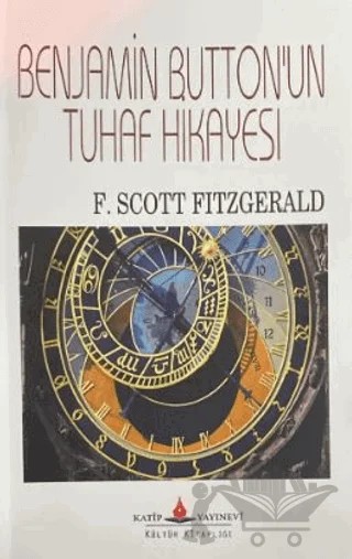 Benjamin Button'un Tuhaf Hikayesi – F. Scott Fitzgerald – Katip Yayınları kitap kapağı