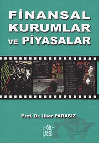 Finansal Kurumlar ve Piyasalar – İlker Parasız – Ezgi Kitabevi Yayınları kitap kapağı