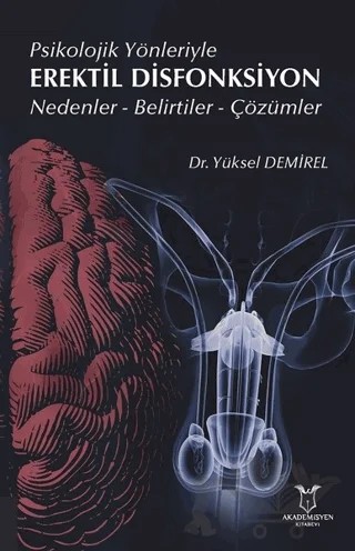 Psikolojik Yönleriyle Erektil Disfonksiyon – Yüksel Demirel – Akademisyen Kitabevi kitap kapağı