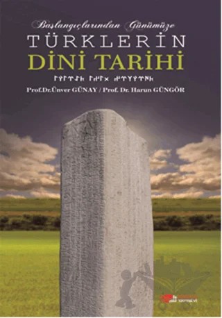 Başlangıçlarından Günümüze Türklerin Dini Tarihi – Harun Güngör, Ünver Günay – Berikan Yayınevi kitap kapağı