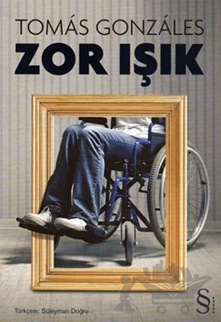 Zor Işık – Tomas Gonzales – Everest Yayınları kitap kapağı