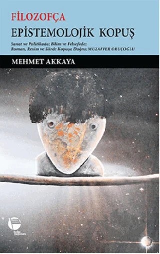 Filozofça Epistemolojik Kopuş – Mehmet Akkaya – Belge Yayınları kitap kapağı