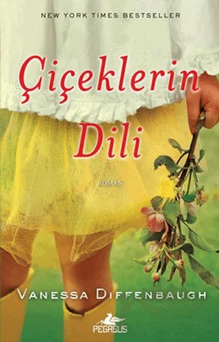 Çiçeklerin Dili – Vanessa Diffenbaugh – Pegasus Yayınları kitap kapağı