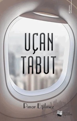 Uçan Tabut – Pınar Eğilmez – Karina Yayınevi kitap kapağı